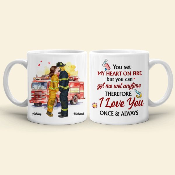 My heart on fire but you get me wet , Personalized White Mug for Fire Fighter Couples
