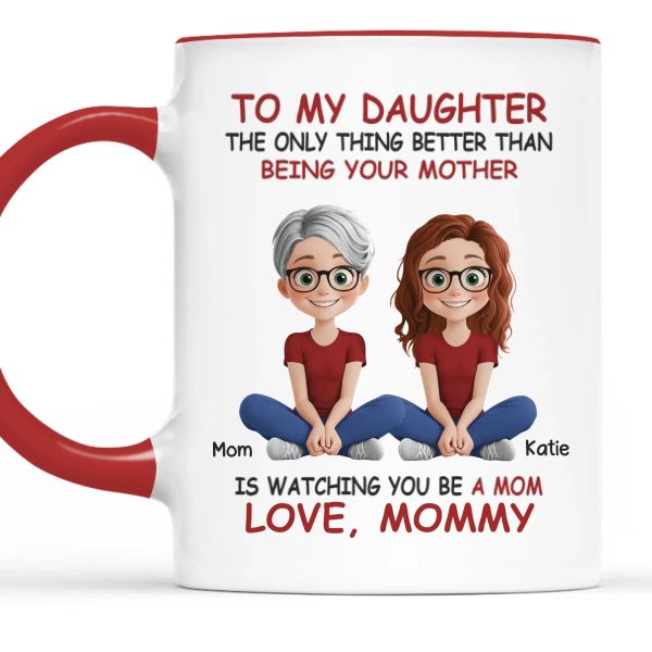 My Heart Overflows With Love Seeing My Daughter As A Mom - Family Personalized Custom Mug - Gift For Mom, Daughter
