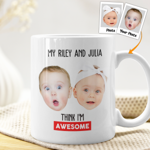 My Kid Thinks I Am Awesome - Personalized Photo Mug