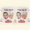 My Kid Thinks I Am Awesome - Personalized Photo Mug