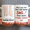 My Love For You Will Never SAG, Mugshot Chart Design - Personalized Custom Coffee Mug - CPL1284_MG