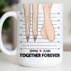 My Love For You Will Never SAG, Mugshot Chart Design - Personalized Custom Coffee Mug - CPL1284_MG
