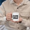 My Mom Says I'm Special Funny Coffee Mug, Sarcastic Gift for Mom from Daughter Son Kids Birthday Mother's Day Gift