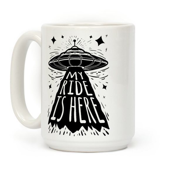 My ride Is Here Coffee Mug