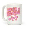 My Sign? I'm a Saggytittyass Coffee Mug