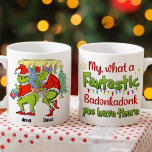 My, What A Fantastic Badonkadonk You Have There, Personalized Naughty Couple Coffee Mug, 03QHTN140923, Christmmas Gift