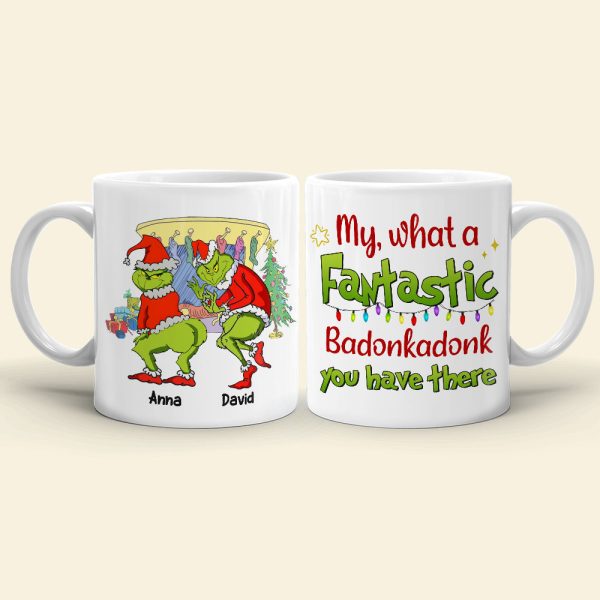 My, What A Fantastic Badonkadonk You Have There, Personalized Naughty Couple Coffee Mug, 03QHTN140923, Christmmas Gift