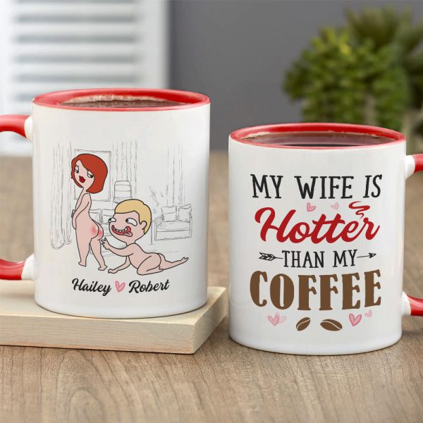 My Wife Is Hotter Than My Coffee - Personalized Couple Mug - Gift For Couple