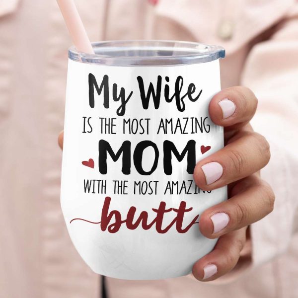 My Wife Is The Most Amazing Mom, Gift For Couple, Personalized Mug, Butt Mug, Mother's Day Gift