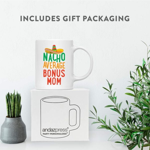 Nacho Average Bonus Mom Coffee Mug Funny Stepmom Gift from Stepdaughter Stepson Birthday Mother's Day Christmas Gift