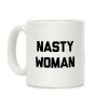 Nasty Woman Coffee Mug