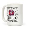 Nerdy Moms Build Character Coffee Mug