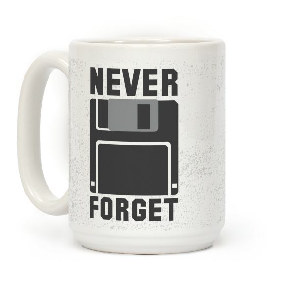 Never Forget The Floppy Coffee Mug