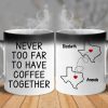 Never Too Far To Have Coffee Together - Bestie Personalized Custom Color Changing Mug - Christmas Gift For Best Friends, BFF, Sisters