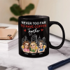 Never Too Far To Have Coffee Together - Personalized Mug