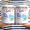Never Too Far To Have Coffee Together State - Personalized Mug