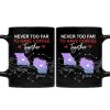 Never Too Far To Have Coffee Together State - Personalized Mug