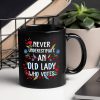 Never Underestimate An Old Lady Who Votes Mug
