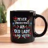 Never Underestimate An Old Lady Who Votes Mug