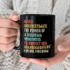 Never Underestimate The Power Of A Grandma Who Votes To Protect Her Granddaughters' Future Freedom Mug