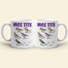 Nice Tits Personalized Funny Coffee Mug Gift For Lover
