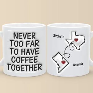 No Distance Can Dim The Light Of True Friendship - Bestie Personalized Custom 3D Inflated Effect Printed Mug - Gift For Best Friends, BFF, Sisters