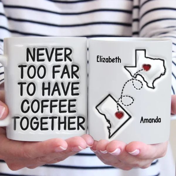 No Distance Can Dim The Light Of True Friendship - Bestie Personalized Custom 3D Inflated Effect Printed Mug - Gift For Best Friends, BFF, Sisters