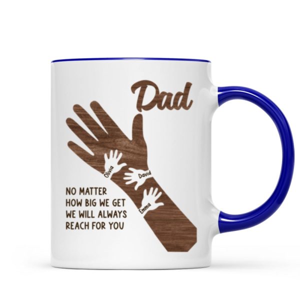 No Matter How Big We Get Personalized Mug, Gift For Dad
