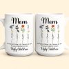 No Matter What Life Throws At You Custom Birth Flowers - Personalized Mug