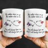 No Matter Where We Go, Flowers And Support - Personalized Custom Coffee Mug - BST186_MG