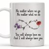 No Matter Where We Go, Flowers And Support - Personalized Custom Coffee Mug - BST186_MG