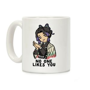 No One Likes You Shinobu Kocho Coffee Mug