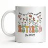 Not My Problem Anymore Retired With Flowers - Personalized Custom Coffee Mug - RETIRE013_MG