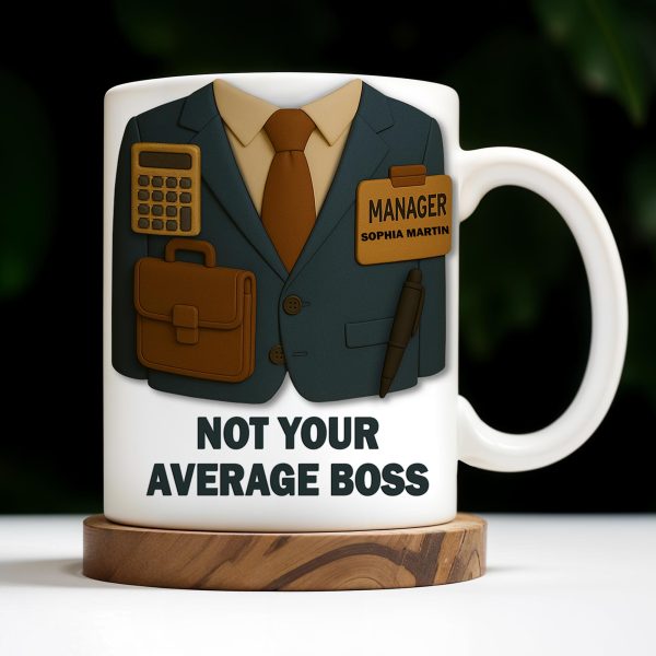 Not Your Average Boss, Suit and Accessories - Personalized Custom Coffee Mug - OFW004_MG