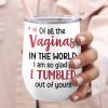 Of All The Vaginas, Gift For Mom, Personalized Mug, Mother and Child Mug, Mother's Day Gift