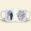 Of All The Walks This Is My Favorite, Personalized Coffee Mug, Dad Escorting Bride, Gift For Dad