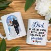 Of All The Walks This Is My Favorite, Personalized Coffee Mug, Dad Escorting Bride, Gift For Dad