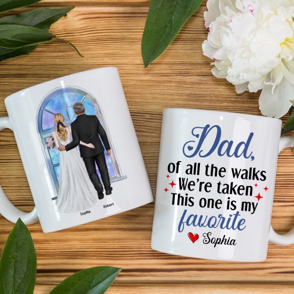 Of All The Walks This Is My Favorite, Personalized Coffee Mug, Dad Escorting Bride, Gift For Dad