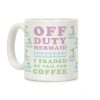 Off Duty Mermaid Coffee Mug