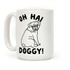 Oh Hai Doggy Coffee Mug