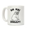 Oh Hai Doggy Coffee Mug