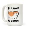 Oh Lawd, He Comin' Coffee Mug