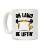 Oh Lawd He Liftin' Coffee Mug
