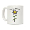 Ok Bloomer Flower Coffee Mug