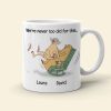 Old Couple Even When We're Old and Wrinkly - Personalized White Mug - Gift for Couple