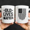 Old Lives Matter, Text and American Flag - Personalized Custom Coffee Mug - FAM327_MG