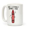 Omg I Literally Crayon't Even Coffee Mug