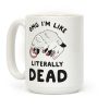 OMG I'm Literally Dead Possum Coffee Mug