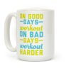 On Good Days Workout Coffee Mug