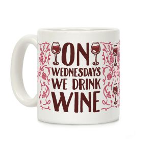 On Wednesdays We Drink Wine Coffee Mug